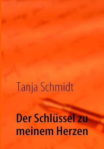 Der Schlüssel zu meinem Herzen von Books on Demand GmbH