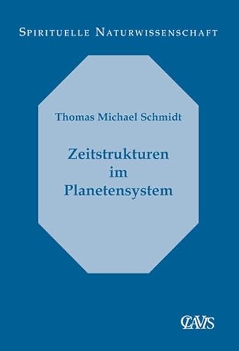 Zeitstrukturen im Planetensystem (Spirituelle Naturwissenschaft)