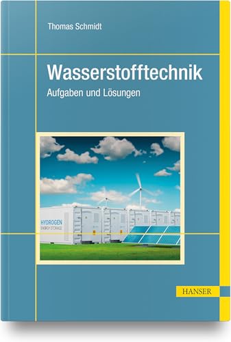Wasserstofftechnik: Aufgaben und Lösungen von HANSER FACHBUCHVERLAG