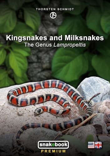 Kingsnakes and Milksnakes: The Genus Lampropeltis von BoD – Books on Demand
