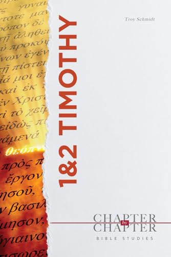 1 & 2 Timothy: A Chapter-by-Chapter Bible Study: An Easy to Use Study of an Entire Book of the Bible von Independently published