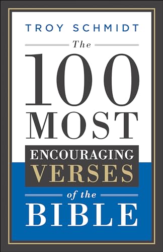 The 100 Most Encouraging Verses of the Bible von Bethany House Publishers
