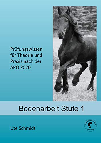 Bodenarbeit: Prüfungswissen für Theorie und Praxis, APO 2020 - Stufe 1