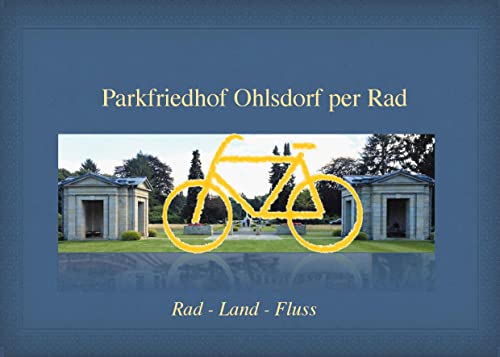 Rad-Land-Fluss: Parkfriedhof Ohlsdorf per Rad
