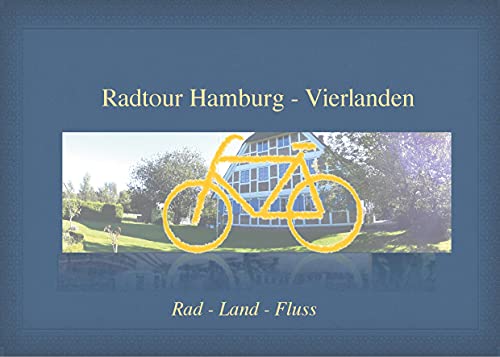 Radtour Hamburg-Vierlanden (Rad-Land-Fluss) von Book on Demand