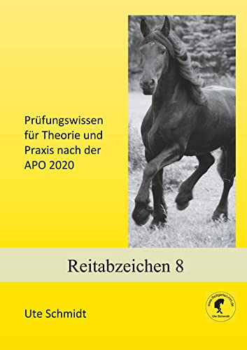 Reitabzeichen 8: Prüfungswissen für Theorie und Praxis nach der APO 2024 von Books on Demand