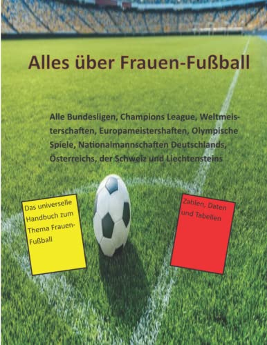 Alles über Frauenfußball von Walter-Hubert Schmidt