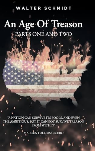 An Age Of Treason Parts One And Two von Fulton Books