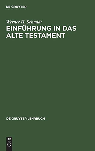 Einführung in das Alte Testament (De Gruyter Lehrbuch) von de Gruyter