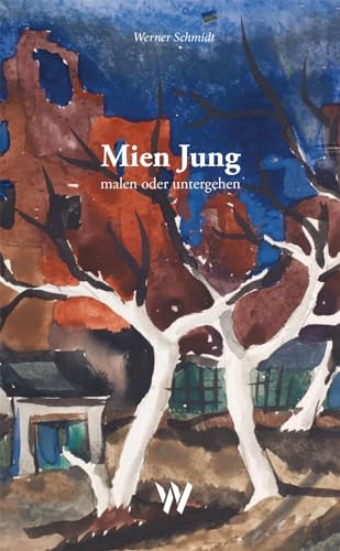 Mien Jung – malen oder untergehen von Wolfbach Verlag Zürich