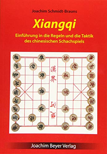 Xiangqi: Einführung in die Regeln und die Taktik des chinesischen Schachspiels