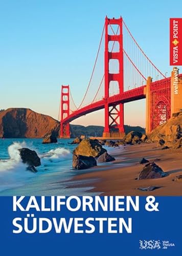 Kalifornien & Südwesten USA - VISTA POINT Reiseführer weltweit (Vista Point weltweit)