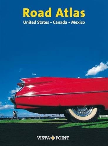Road Atlas & Routenplaner: United States · Canada · Mexico (Atlanten) von Vista Point Verlag GmbH