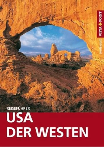 USA - Der Westen - VISTA POINT Reiseführer weltweit: Mit E-Magazin und Karten