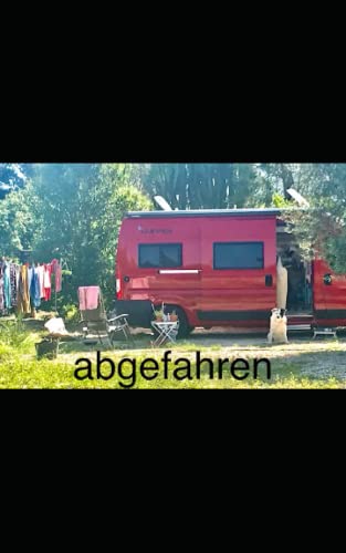 abgefahren (leben im Wohnmobil)