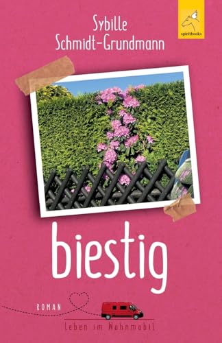 biestig (leben im Wohnmobil) von spiritbooks
