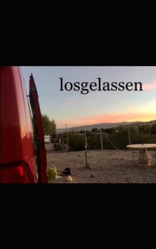 losgelassen (leben im Wohnmobil)