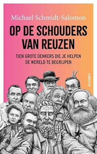 Op de schouders van reuzen: Tien grote denkers die je helpen de wereld te begrijpen Op de schouders van reuzen: Tien grote denkers die je helpen de wereld te begrijpen von Alfabet uitgevers