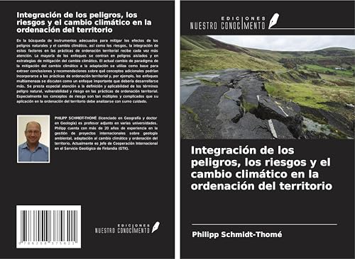 Integración de los peligros, los riesgos y el cambio climático en la ordenación del territorio von Ediciones Nuestro Conocimiento