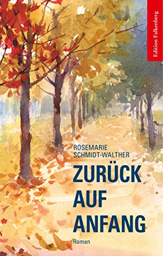 Zurück auf Anfang: Roman