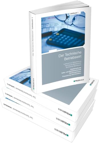 Der Technische Betriebswirt - Gesamtausgabe von Feldhaus Verlag GmbH + Co