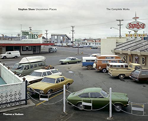 Stephen Shore: Uncommon Places: The Complete Works von Thames & Hudson