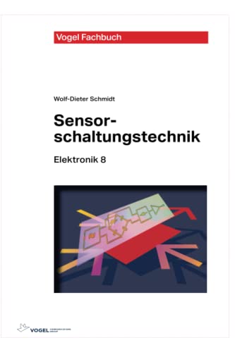 Sensorschaltungstechnik (reihe Elektronik)