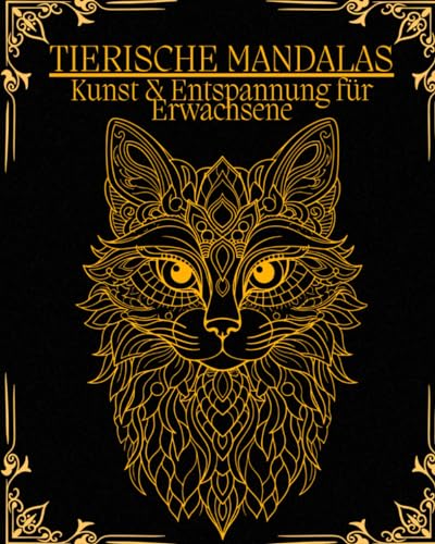 Tier Mandala Buch für Erwachsene: Hochwertige und Anspruchsvolle Malvorlagen zur Entspannung und Kreativität von Independently published