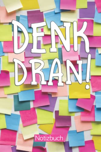 Mein lustiges Notizbuch - Denk dran!: Witziges Notizheft als Geschenk für alle Kolleginnen und Kollegen. Journal, Tagebuch mit gepunkteten Linien, um ... originelle Geschenkidee für Männer und Frauen von Independently published