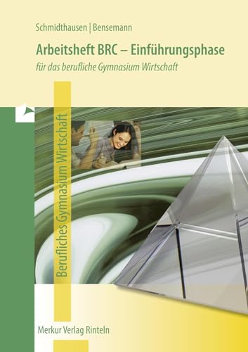 Arbeitsheft BRC - Einführungsphase: für das berufliche Gymnasium Wirtschaft