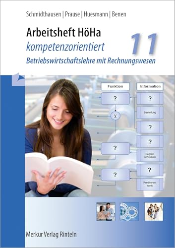 Arbeitsheft HöHa - kompetenzorientiert: Betriebswirtschaftslehre mit Rechnungswesen - Klasse 11 von Merkur Rinteln