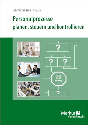 Personalprozesse: planen, steuern und kontrollieren von Merkur Rinteln
