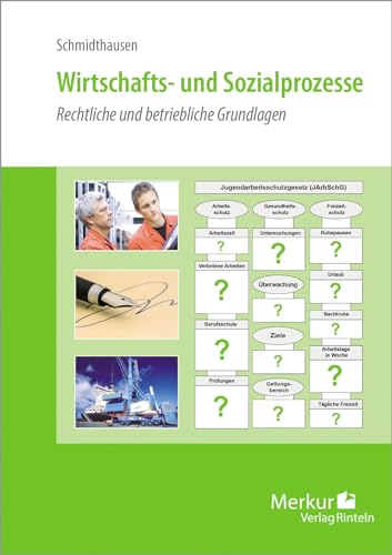 Wirtschafts- und Sozialprozesse: Rechtliche und betriebliche Grundlagen von Merkur Rinteln