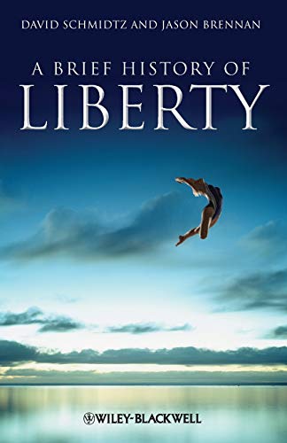 A Brief History of Liberty (Brief Histories of Philosophy)