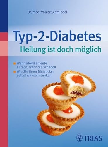 Typ-2-Diabetes Heilung ist doch möglich: Wann Medikamente nützen, wann sie schaden: Wann Medikamente nutzen, wann sie schaden - Wie Sie Ihren Blutzucker selbst wirksam senken Typ-2-Diabetes Heilung ist doch möglich: Wann Medikamente nützen, wann sie schaden: Wann Medikamente nutzen, wann sie schaden - Wie Sie Ihren Blutzucker selbst wirksam senken