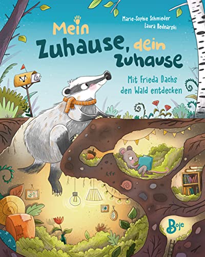 Mein Zuhause, dein Zuhause - Mit Frieda Dachs den Wald entdecken: Ein lustig-lehrreiches Bilderbuch ab 4 darüber, wie Tiere wohnen