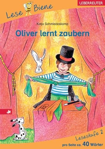 Oliver lernt zaubern: Lesebiene Stufe 2