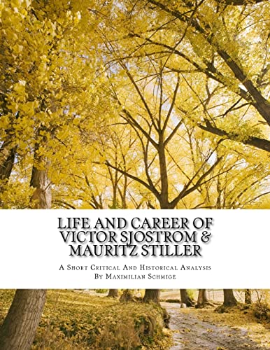 Life and Career of Victor Sjostrom & Mauritz Stiller: Film History Research Comparison Paper