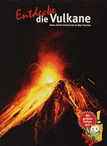 Entdecke die Vulkane: Mit großem Vulkane-Quiz (Entdecke - Die Reihe mit der Eule: Kindersachbuchreihe)