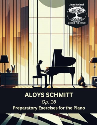 Preparatory Exercises: Five-Finger Exercises for the Piano, Opus 16 von Jean Bechtel School for Music Press