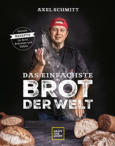 Das einfachste Brot der Welt (Promi- und Fernsehköch*innen) von Gräfe und Unzer