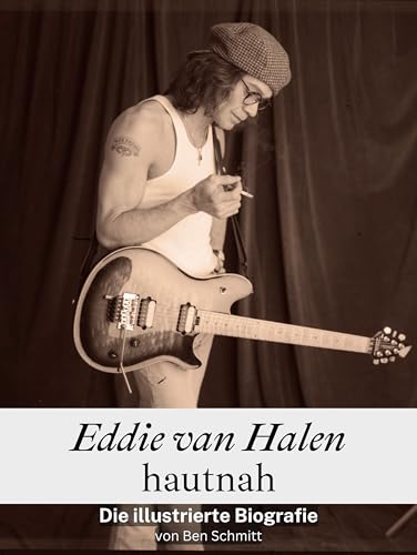 Eddie van Halen hautnah - Hochwertige Hardcover-Ausgabe: Die illustrierte Biografie von FlipFlop