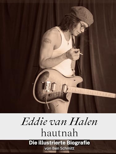 Eddie van Halen hautnah - Komplett in Farbe: Die illustrierte Biografie von FlipFlop