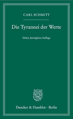 Die Tyrannei der Werte.: Nachwort: Schönberger, Christoph
