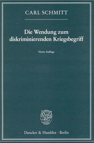 Die Wendung zum diskriminierenden Kriegsbegriff. Die Wendung zum diskriminierenden Kriegsbegriff.
