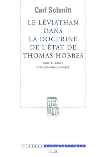 Le Léviathan dans la doctrine de l'Etat de Thomas Hobbes. Sens et échec d'un symbole politique Le Léviathan dans la doctrine de l'Etat de Thomas Hobbes. Sens et échec d'un symbole politique von Seuil