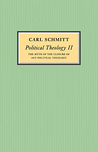 Political Theology II: The Myth of the Closure of any Political Theology von Wiley
