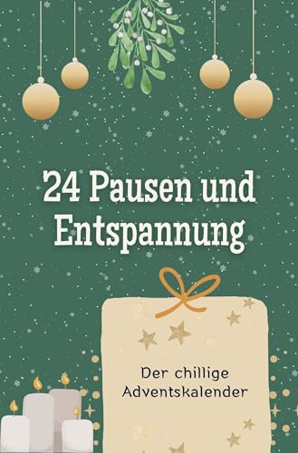 24 Pausen und Entspannung - Das perfekte Geschenk für Frauen und Männer 2024: Der chillige Adventskalender von FlipFlop