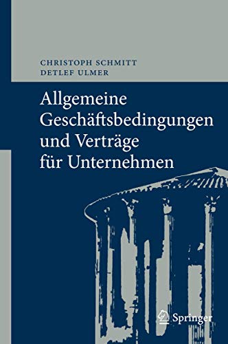 Allgemeine Geschäftsbedingungen und Verträge für Unternehmen: Chancen und Risiken Allgemeine Geschäftsbedingungen und Verträge für Unternehmen: Chancen und Risiken