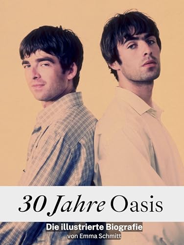 30 Jahre Oasis - Komplett in Farbe: Die illustrierte Biografie von FlipFlop